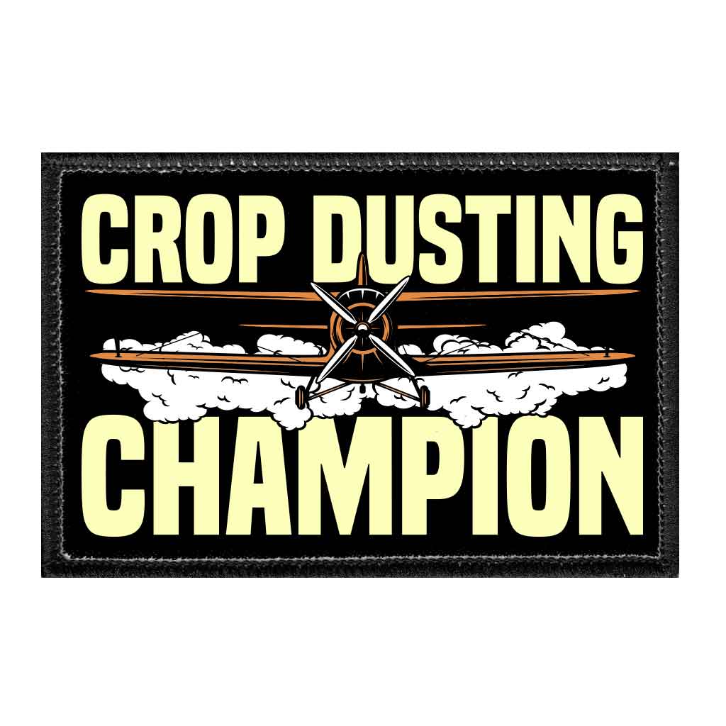 Crop Dusting Champion - Removable Patch — Pull Patch - Removable ...