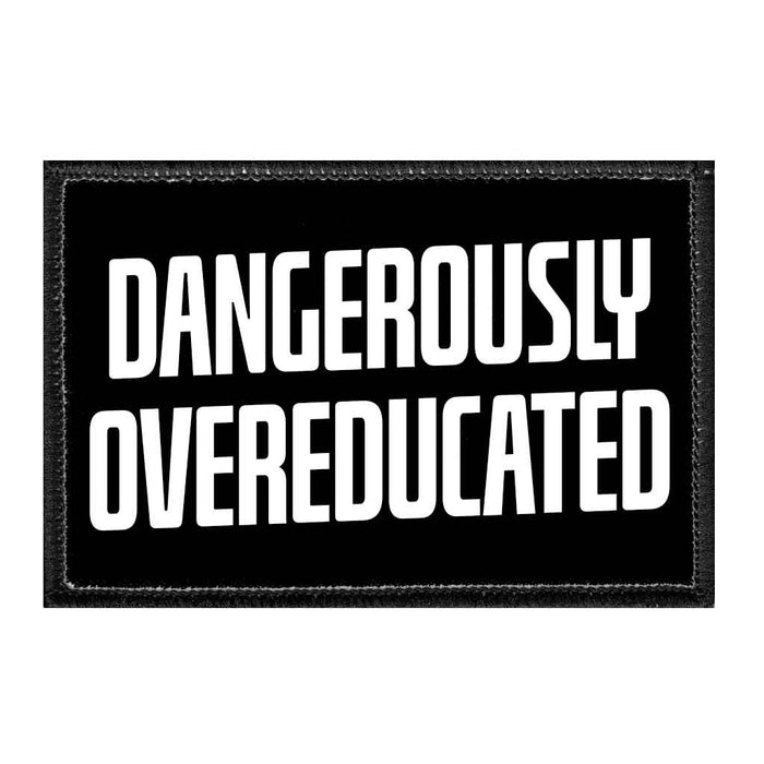 Dangerously Overeducated - Removable Patch - Pull Patch - Removable Patches For Authentic Flexfit and Snapback Hats