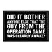 Did It Bother Anyone Else That The Guy From The Operation Game Was Clearly Awake? - Removable Patch - Pull Patch - Removable Patches That Stick To Your Gear