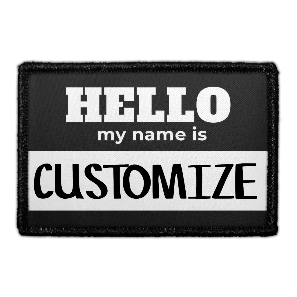 Customizable - Hello My Name Is - Black - Removable Patch — Pull Patch ...