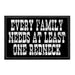 Every Family Needs At Least One Redneck - Removable Patch - Pull Patch - Removable Patches For Authentic Flexfit and Snapback Hats