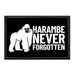 Harambe Never Forgotten - Removable Patch - Pull Patch - Removable Patches That Stick To Your Gear