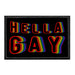 Hella Gay - Rainbow - Removable Patch - Pull Patch - Removable Patches For Authentic Flexfit and Snapback Hats