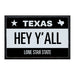 Hey Y'All - Texas License Plate - Removable Patch - Pull Patch - Removable Patches For Authentic Flexfit and Snapback Hats