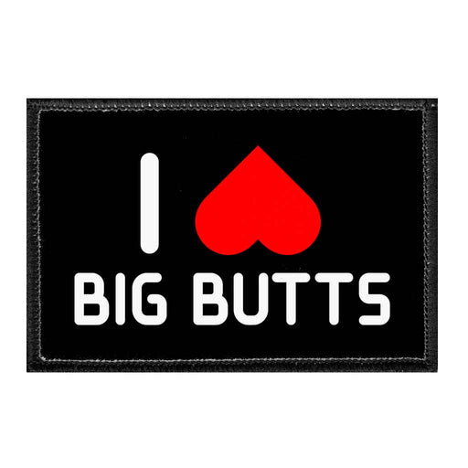 I Love Big Butts - Removable Patch - Pull Patch - Removable Patches For Authentic Flexfit and Snapback Hats