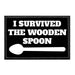 I Survived The Wooden Spoon - Removable Patch - Pull Patch - Removable Patches For Authentic Flexfit and Snapback Hats