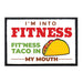 I'm Into Fitness - Fit'Ness Taco In My Mouth - Color - Removable Patch - Pull Patch - Removable Patches For Authentic Flexfit and Snapback Hats