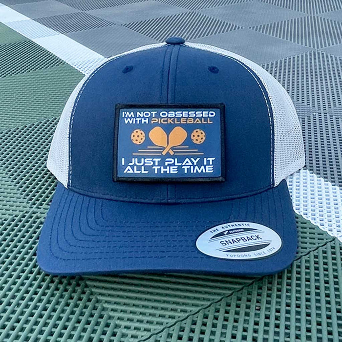 I'm Not Obsessed With Pickleball. I Just Play It All The Time - Removable Patch - Pull Patch - Removable Patches For Authentic Flexfit and Snapback Hats