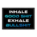 Inhale - Good Shit - Exhale - Bad Shit - Removable Patch - Pull Patch - Removable Patches For Authentic Flexfit and Snapback Hats