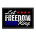 Let Freedom Ring - Removable Patch - Pull Patch - Removable Patches For Authentic Flexfit and Snapback Hats