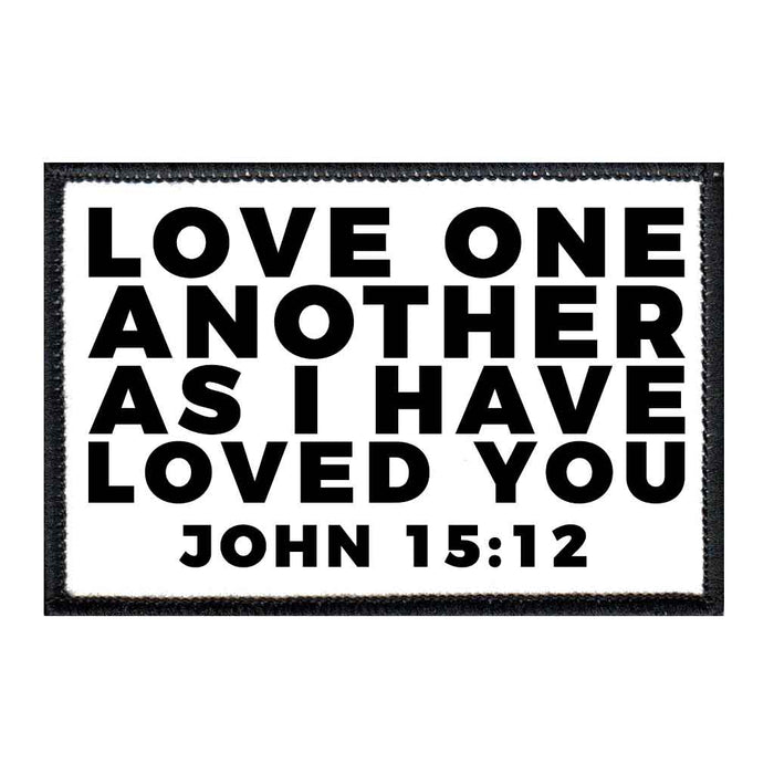 Love One Another As I Have Loved You - John 15:12 - Patch - Pull Patch - Removable Patches For Authentic Flexfit and Snapback Hats