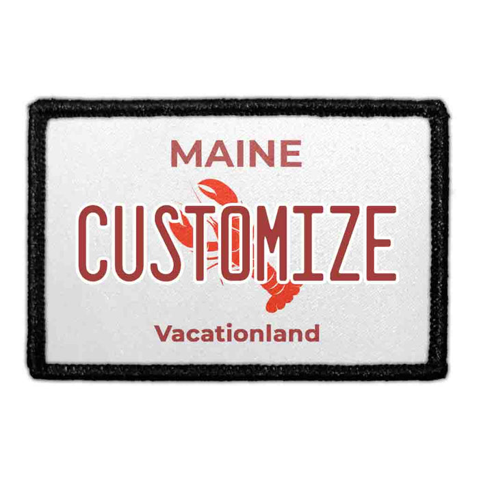 Customizable - Maine License Plate - Removable Patch - Pull Patch - Removable Patches That Stick To Your Gear