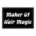 Maker Of Hair Magic - Removable Patch - Pull Patch - Removable Patches That Stick To Your Gear