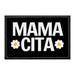 MAMA CITA - Removable Patch - Pull Patch - Removable Patches That Stick To Your Gear