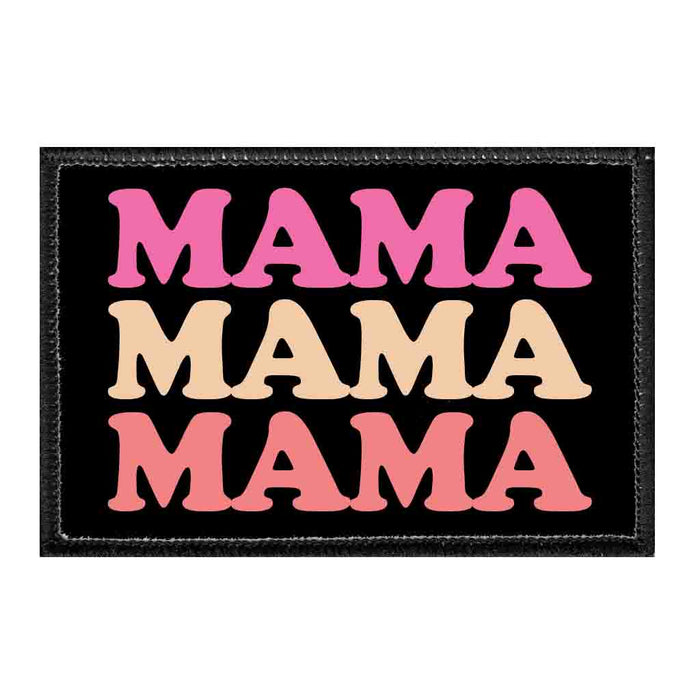 Mama - Removable Patch - Pull Patch - Removable Patches That Stick To Your Gear