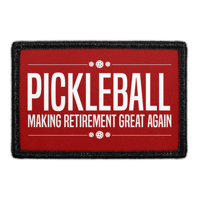 Pickleball - Making Retirement Great Again - Removable Patch - Pull Patch - Removable Patches For Authentic Flexfit and Snapback Hats