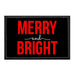 Merry and Bright - Removable Patch - Pull Patch - Removable Patches That Stick To Your Gear