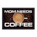 Mom Needs Coffee - Removable Patch - Pull Patch - Removable Patches For Authentic Flexfit and Snapback Hats