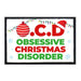 O.C.D. - Obsessive Christmas Disorder - Patch - Pull Patch - Removable Patches For Authentic Flexfit and Snapback Hats