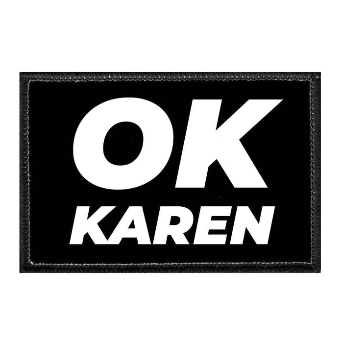 Ok Karen - Removable Patch - Pull Patch - Removable Patches For Authentic Flexfit and Snapback Hats