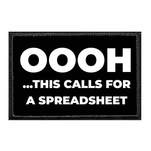 Oooh ...This Calls For A Spreadsheet - Removable Patch - Pull Patch - Removable Patches For Authentic Flexfit and Snapback Hats