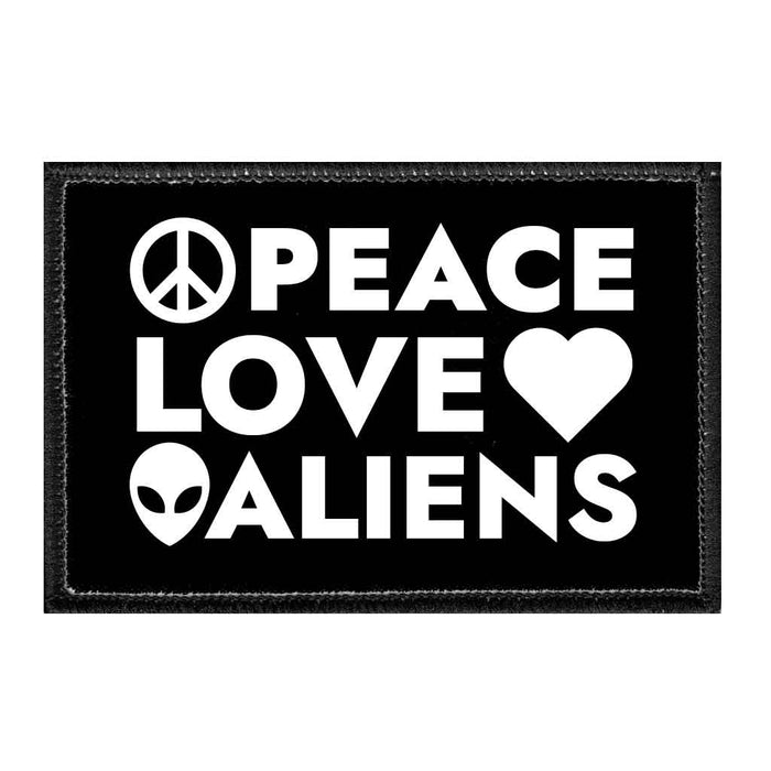 Peace Love Aliens - Removable Patch - Pull Patch - Removable Patches That Stick To Your Gear