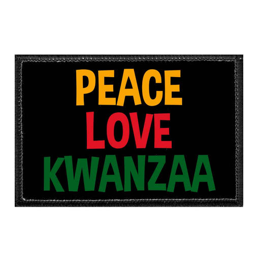 Peace - Love - Kwanzaa - Removable Patch - Pull Patch - Removable Patches That Stick To Your Gear