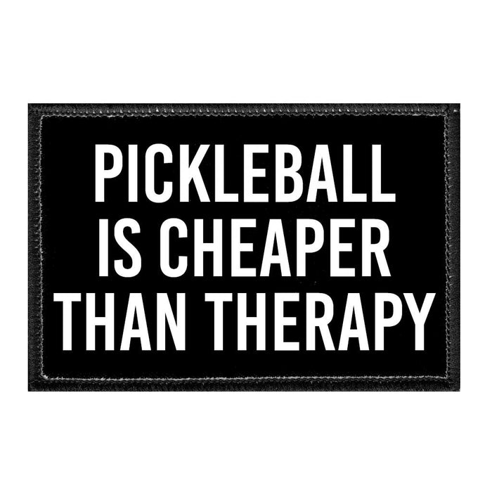 Pickleball Is Cheaper Than Therapy - Removable Patch - Pull Patch - Removable Patches For Authentic Flexfit and Snapback Hats