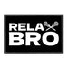 Relax Bro - Lacrosse - Removable Patch - Pull Patch - Removable Patches That Stick To Your Gear