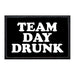 Team Day Drunk - Removable Patch - Pull Patch - Removable Patches For Authentic Flexfit and Snapback Hats