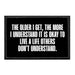 The Older I Get, The More I Understand It Is Okay To Live A Life Others Don't Understand. - Removable Patch - Pull Patch - Removable Patches That Stick To Your Gear
