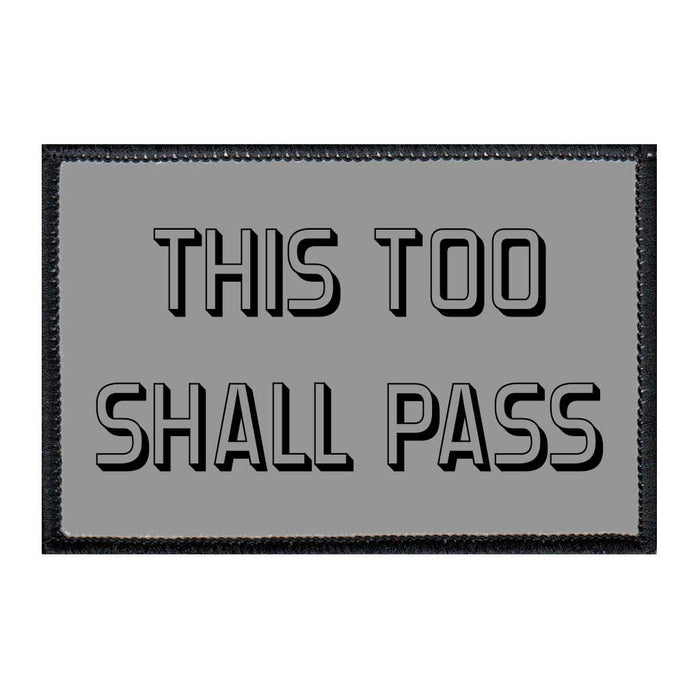 This Too Shall Pass - Removable Patch - Pull Patch - Removable Patches For Authentic Flexfit and Snapback Hats