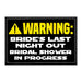 WARNING - Bride's Last Night Out - Bridal Shower In Progress - Removable Patch - Pull Patch - Removable Patches That Stick To Your Gear