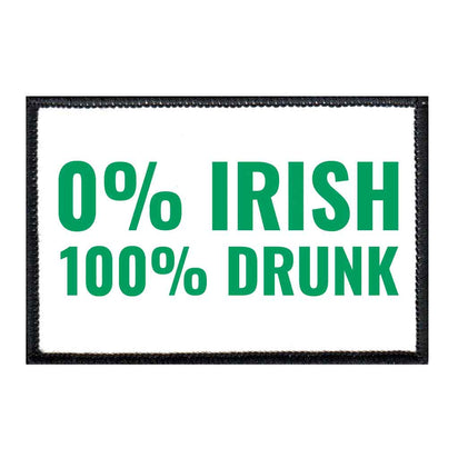 0% Irish 100% Drunk - White - Removable Patch - Pull Patch - Removable Patches For Authentic Flexfit and Snapback Hats