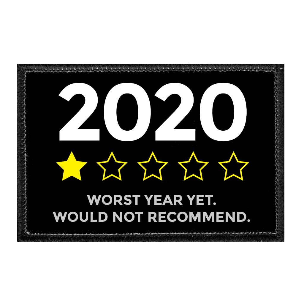 2020 Worst Year Yet. Would Not Recommend. - Removable Patch - Pull Patch - Removable Patches For Authentic Flexfit and Snapback Hats