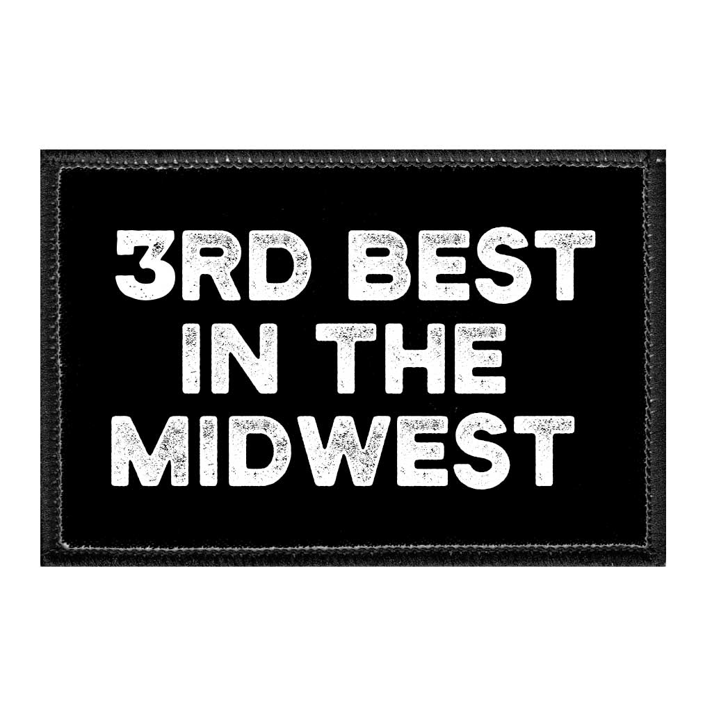 3rd Best In The Midwest - Removable Patch - Pull Patch - Removable Patches For Authentic Flexfit and Snapback Hats
