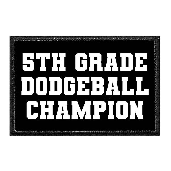 5th Grade Dodgeball Champion - Removable Patch - Pull Patch - Removable Patches For Authentic Flexfit and Snapback Hats