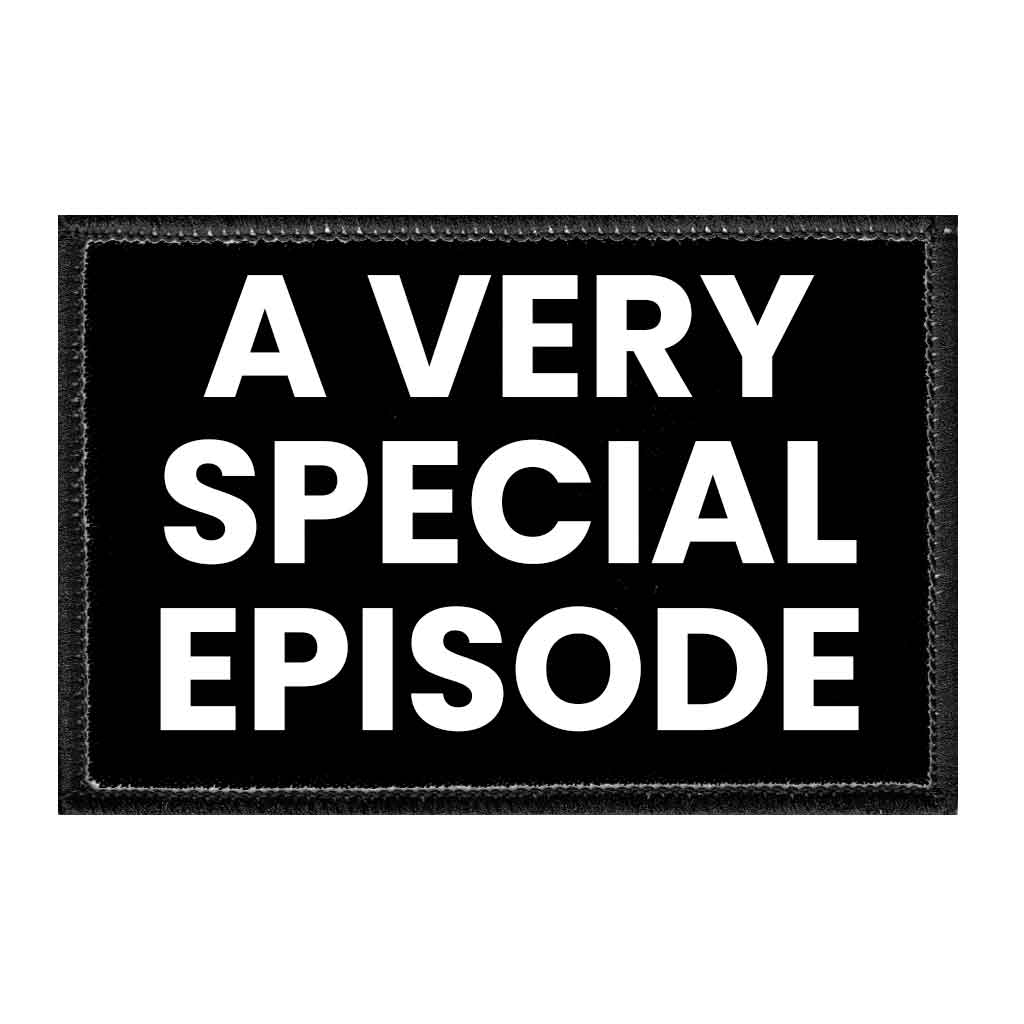 A Very Special Episode - Removable Patch - Pull Patch - Removable Patches For Authentic Flexfit and Snapback Hats