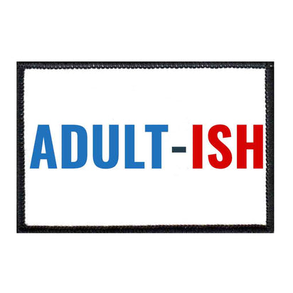 Adult-Ish - Removable Patch - Pull Patch - Removable Patches For Authentic Flexfit and Snapback Hats