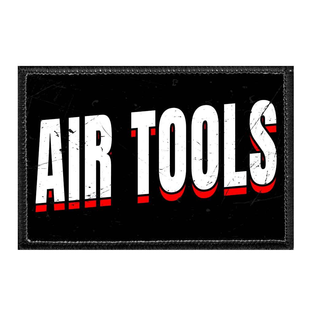 AIR TOOLS - Removable Patch - Pull Patch - Removable Patches That Stick To Your Gear