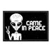 Alien - Came In Peace - Removable Patch - Pull Patch - Removable Patches That Stick To Your Gear