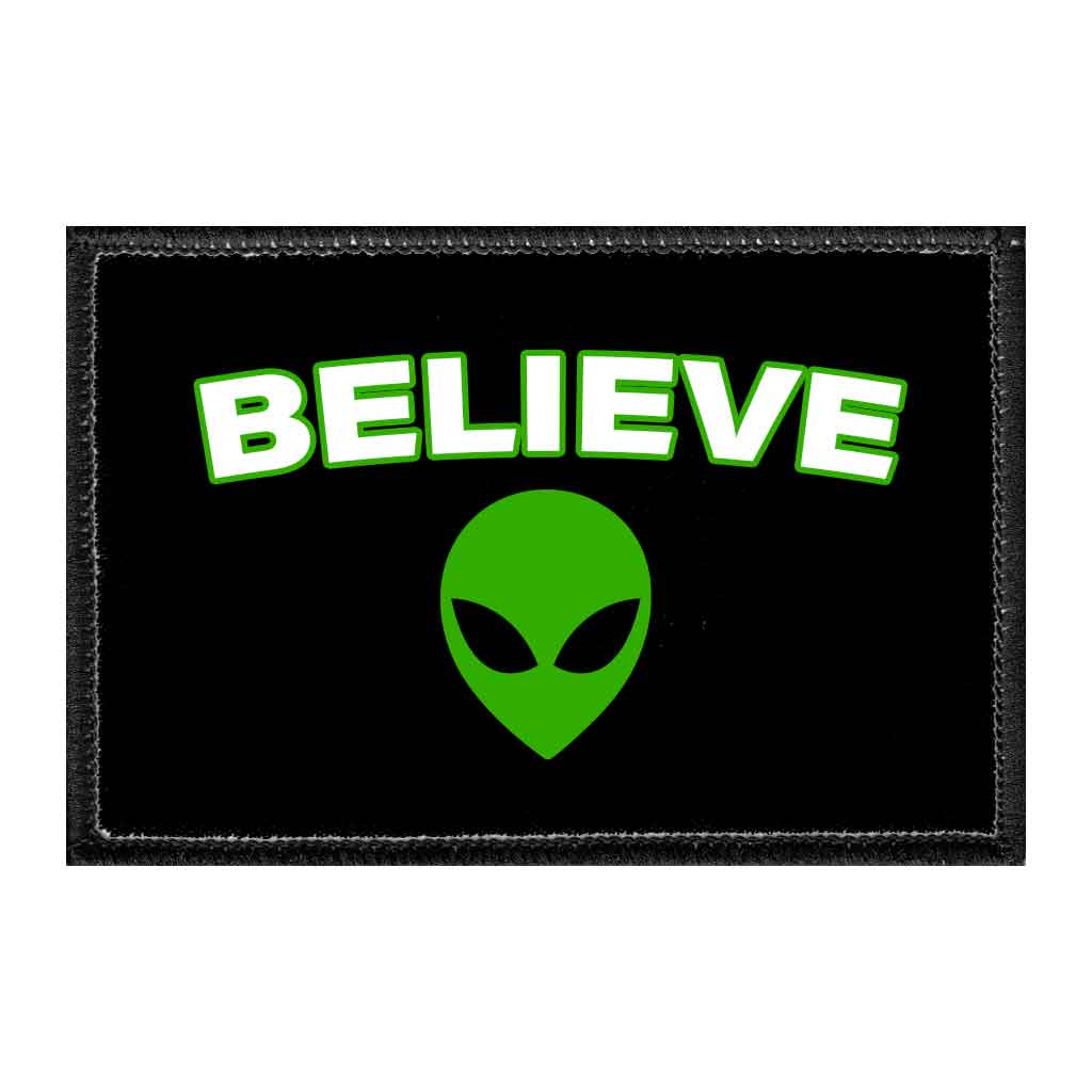Alien Head - Believe - Removable Patch - Pull Patch - Removable Patches That Stick To Your Gear