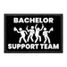 Bachelor Support Team - Removable Patch - Pull Patch - Removable Patches That Stick To Your Gear
