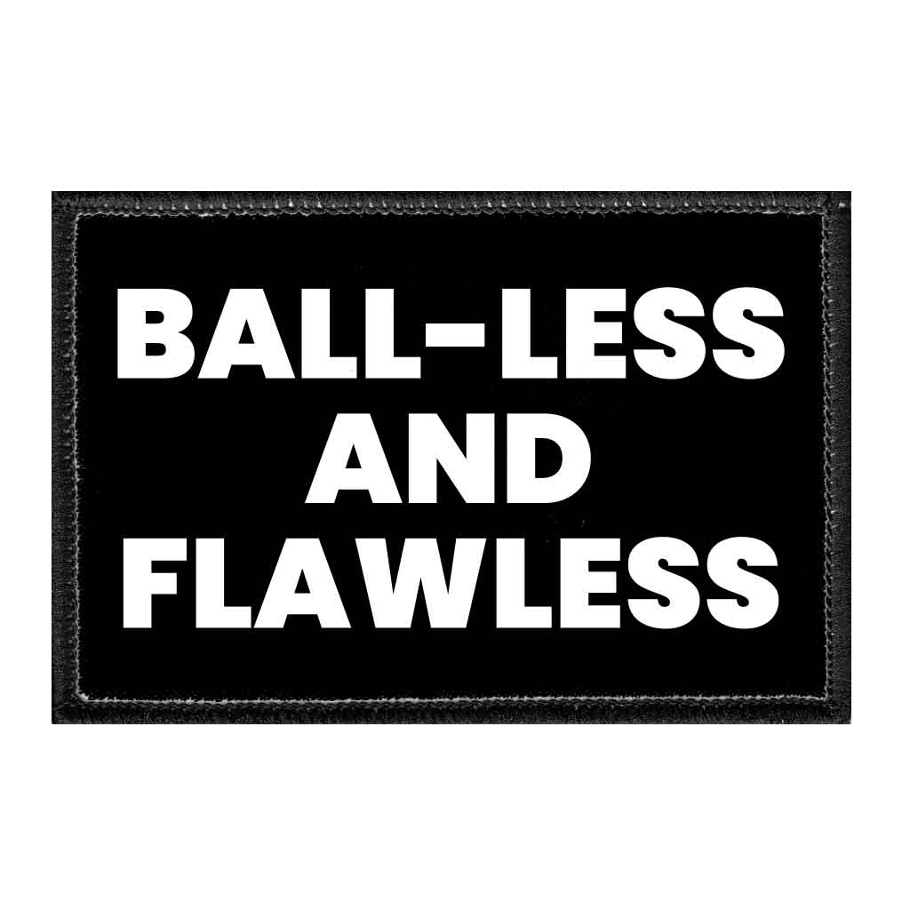 Ball-Less And Flawless - Removable Patch - Pull Patch - Removable Patches That Stick To Your Gear