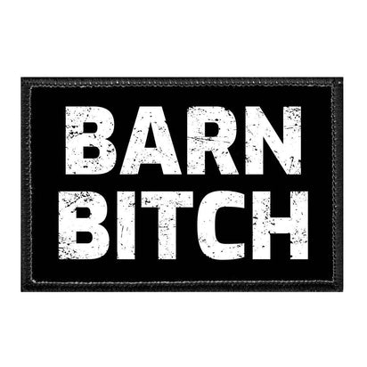 Barn Bitch - Removable Patch - Pull Patch - Removable Patches For Authentic Flexfit and Snapback Hats