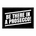 Be There In A Prosecco! - Removable Patch - Pull Patch - Removable Patches That Stick To Your Gear