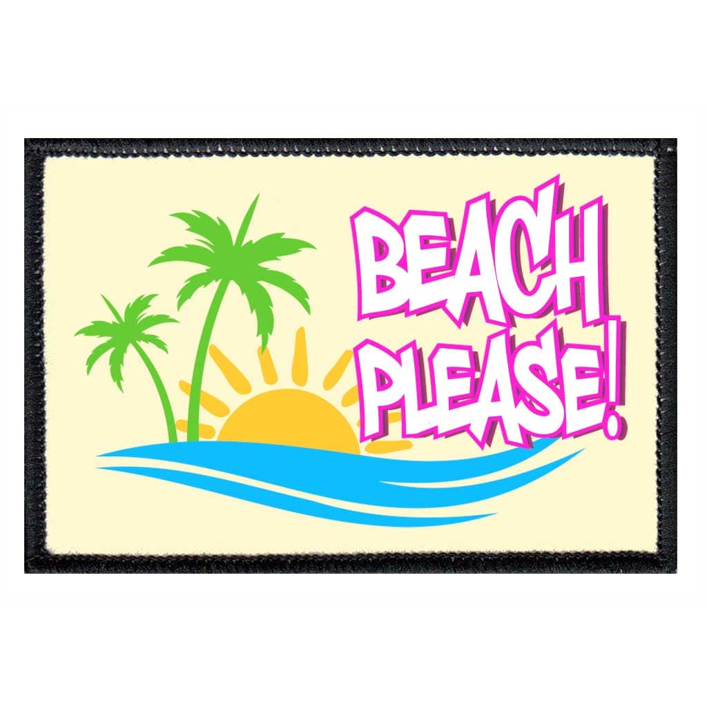 Beach Please - Removable Patch - Pull Patch - Removable Patches For Authentic Flexfit and Snapback Hats