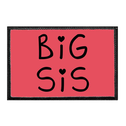 Big Sis - Removable Patch - Pull Patch - Removable Patches For Authentic Flexfit and Snapback Hats