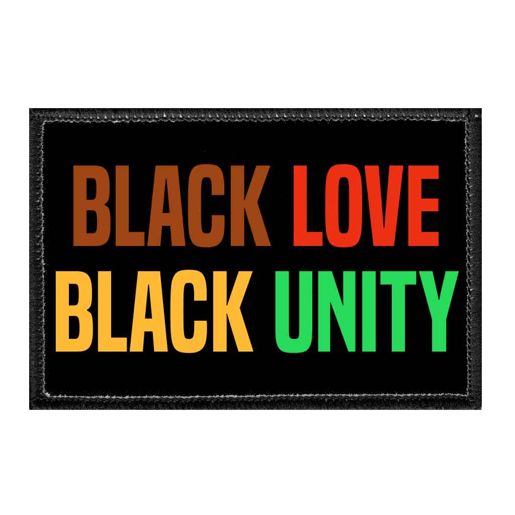 Black Love Black Unity - Removable Patch - Pull Patch - Removable Patches That Stick To Your Gear