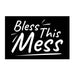 Bless This Mess - Patch - Pull Patch - Removable Patches That Stick To Your Gear
